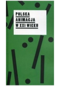 Polska animacja w XXI wieku