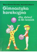 Gimnastyka korekcyjna dla dzieci 6 - 10 letnich
