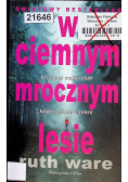 W ciemnym mrocznym lesie
