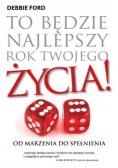 To będzie najlepszy rok twojego życia