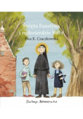Święta Faustyna i miłosierdzie Boże