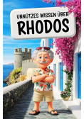 Unnutzes Wissen uber Rhodos