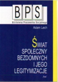 Świat społeczny bezdomnych i jego legitymizacje