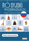 Rosyjski w obrazkach. Słówka, rozmówki, gramatyka Poziom A1-A2
