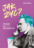 Jak żyć?