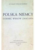 Polska - Niemcy Dziesięć wieków zmagania, 1945 r.