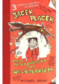 Jacek Placek. Moja nauczycielka jest wilkołakiem