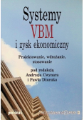 Systemy VBM i zysk ekonomiczny Projektowanie, wdrażanie, stosowanie