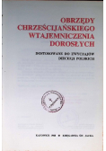 Obrzędy chrześcijańskiego wtajemniczenia dorosłych