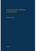 Autentyczność osobowa a medialność