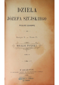 Dzieła Józefa Szujskiego Serya II Tom II Jagiellonowie 1894 r.