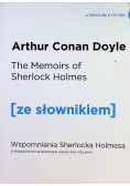 The Memoirs of Sherlock Holmes Wspomnienia Sherlocka Holmesa z podręcznym słownikiem angielsko - polskim