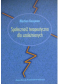 Społeczność terapeutyczna dla uzależnionych