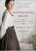 Niespełniona miłość Tom 2 Wydziedziczone