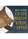 Co się dzieje kiedy śpisz