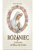 Różaniec Lekarstwo od Maryi dla Ciebie