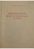 Bibliografia źródeł do historii teatru w Polsce