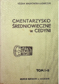 Cmentarzysko średniowieczne w Cedyni Tom I i II