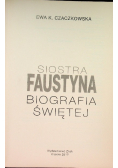 Siostra Faustyna Biografia Świętej