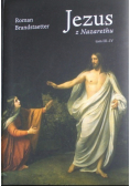 Jezus z Nazarethu Tom III - IV