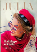 Każdego szkoda