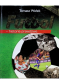 Futbol  historie prawdziwe