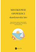 Mistrzowie opowieści Skandynawskie lato