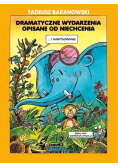 Dramatyczne wydarzenia opisane od niechcenia