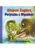 Głupcio Żeglarz Potyczka z Wąsalem