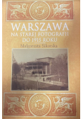 Warszawa na starej fotografii do 1915 roku