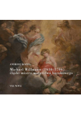 Michael Willmann Śląski mistrz malarstwa barokowego