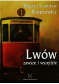 Lwów zawsze i wszędzie