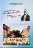 Ojciec Bolesław Wartałowicz SSCC