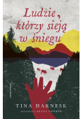 Ludzie którzy sieją w śniegu