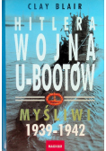 Hitlera wojna u - bootów Myśliwi 1939 - 1942