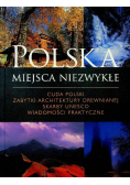 Polska miejsca niezwykłe