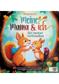 Meine Mama und ich – fur immer verbunden