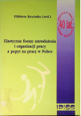 Elastyczne formy zatrudnienia i organizacji pracy a popyt na prace w Polsce