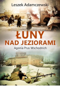 Łuny nad jeziorami Agonia Prus Wschodnich