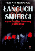 Łańcuch śmierci Czystka w Armii Czerwonej 1937 - 1939