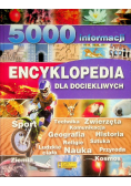 Encyklopedia dla dociekliwych. 5000 informacji
