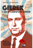 Gierek i jego czerwony dwór