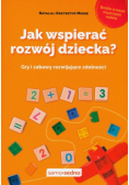 Jak wspierać rozwój dziecka?