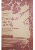 Opowieść starej sosny Legendy z Podlasia i Mazowsza
