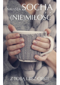 ( Nie ) Miłość