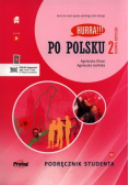 Hurra!!! Po polsku 2 Podręcznik studenta Nowa Edycja