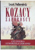 Kozacy zaporoscy Czy Polska stworzyła Ukrainę