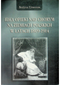 Idea opieki nad chorym na ziemiach polskich w latach 1809-1914