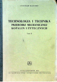 Technologia i technika przeróbki mechanicznej kopalin użytecznych Tom 2