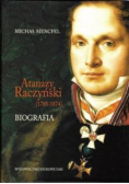 Atanazy Raczyński (1788-1874) Biografia
